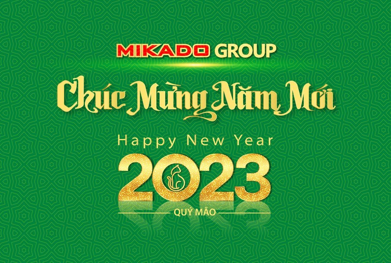 MIKADO GROUP - CHÚC MỪNG NĂM MỚI 2023 !